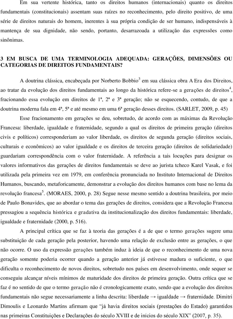 3 EM BUSCA DE UMA TERMINOLOGIA ADEQUADA: GERAÇÕES, DIMENSÕES OU CATEGORIAS DE DIREITOS FUNDAMENTAIS?