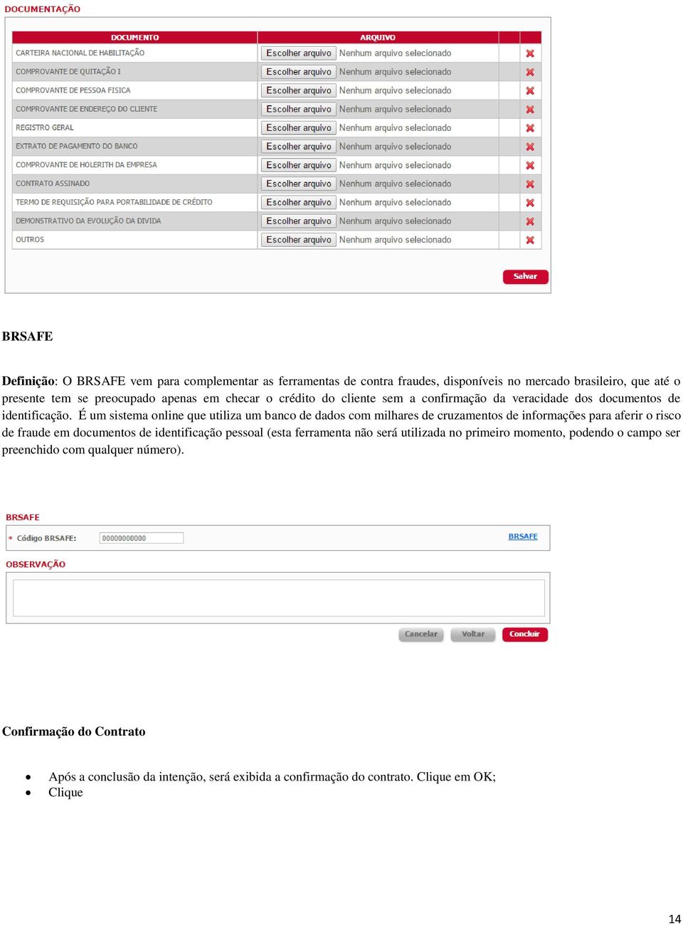 É um sistema online que utiliza um banco de dados com milhares de cruzamentos de informações para aferir o risco de fraude em documentos de identificação pessoal