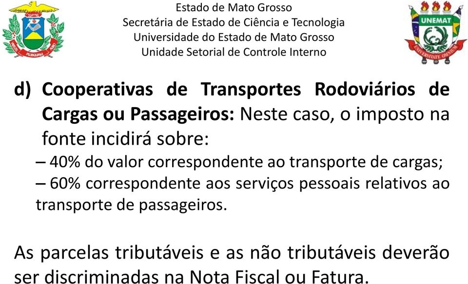 60% correspondente aos serviços pessoais relativos ao transporte de passageiros.