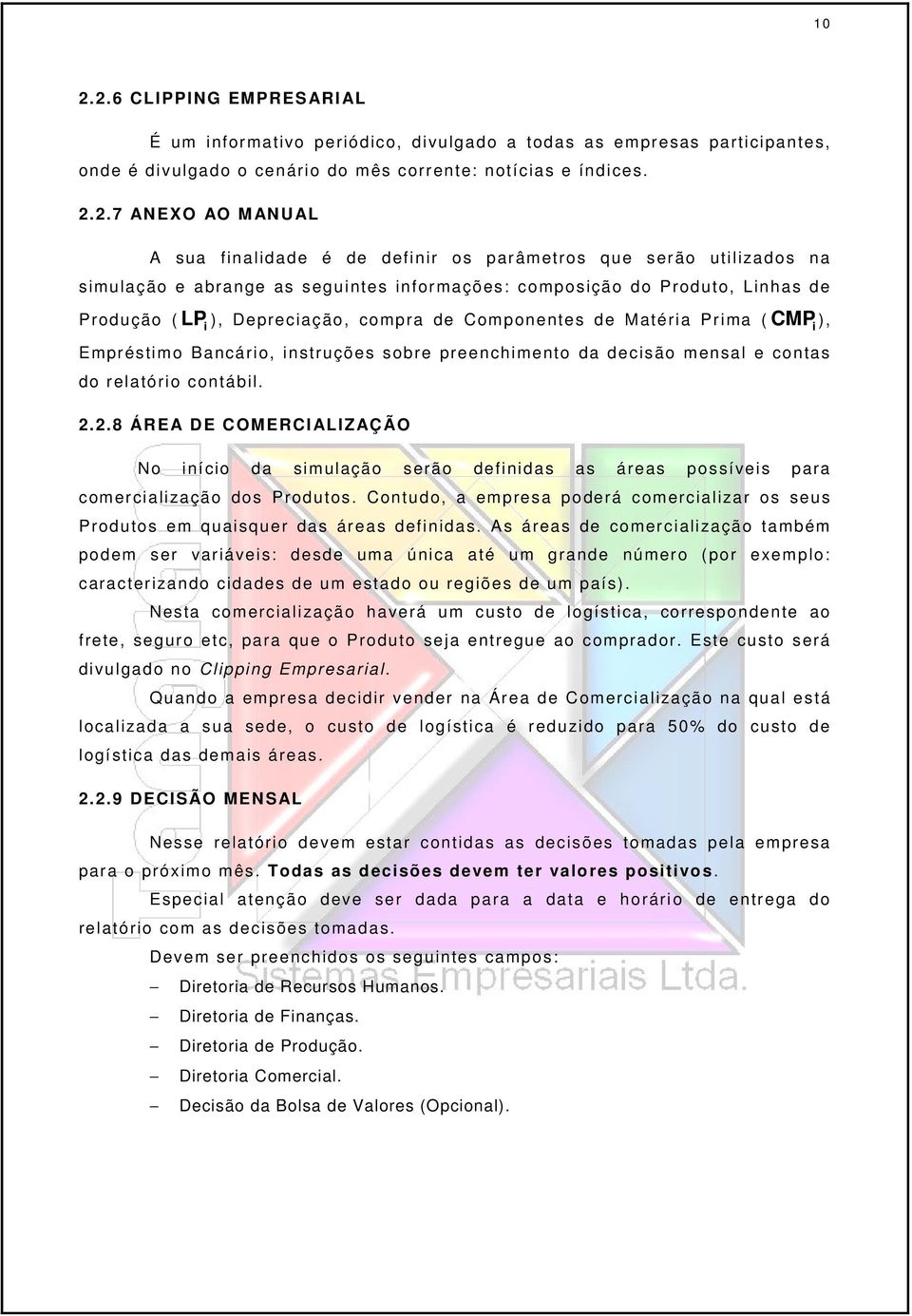 Empréstmo Bancáro, nstruções sobre preenchmento da decsão mensal e contas do relatóro contábl. 2.