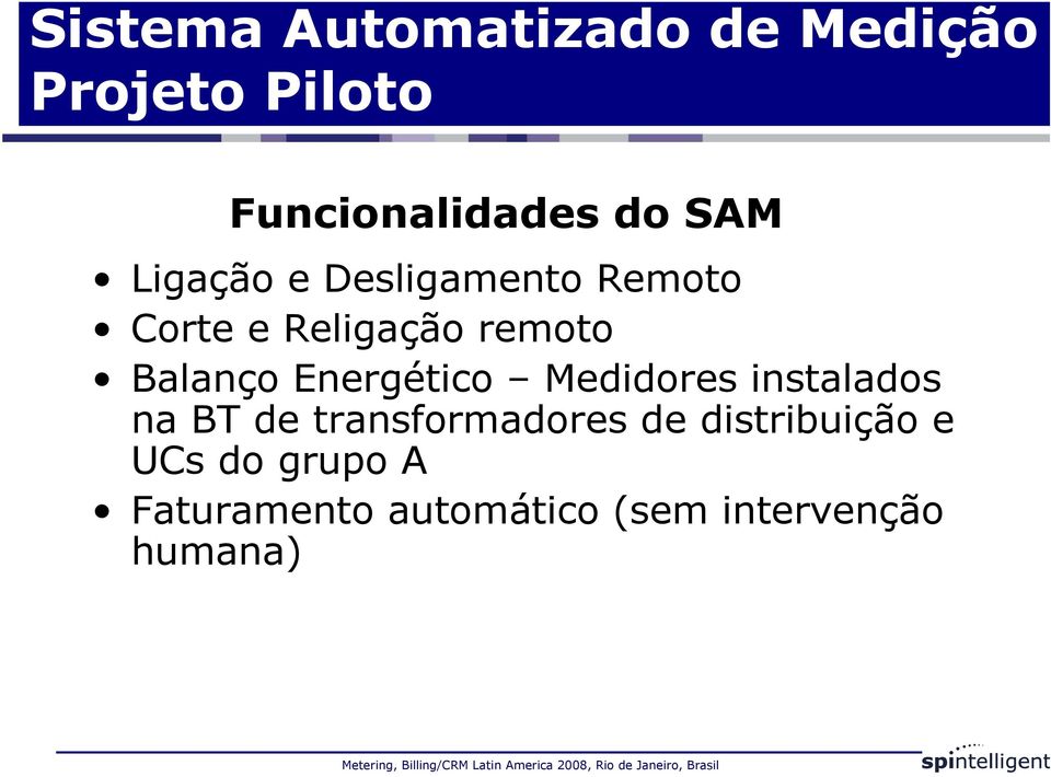 Energético Medidores instalados na BT de transformadores de