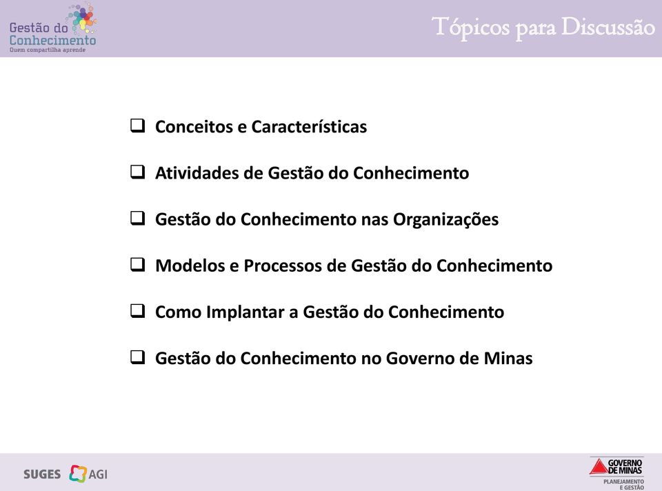 Organizações Modelos e Processos de Gestão do Conhecimento Como