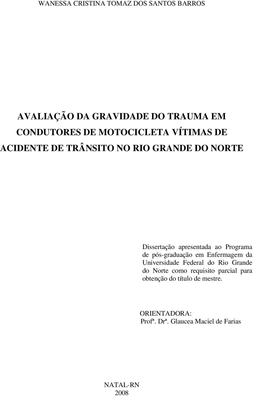 Programa de pós-graduação em Enfermagem da Universidade Federal do Rio Grande do Norte como