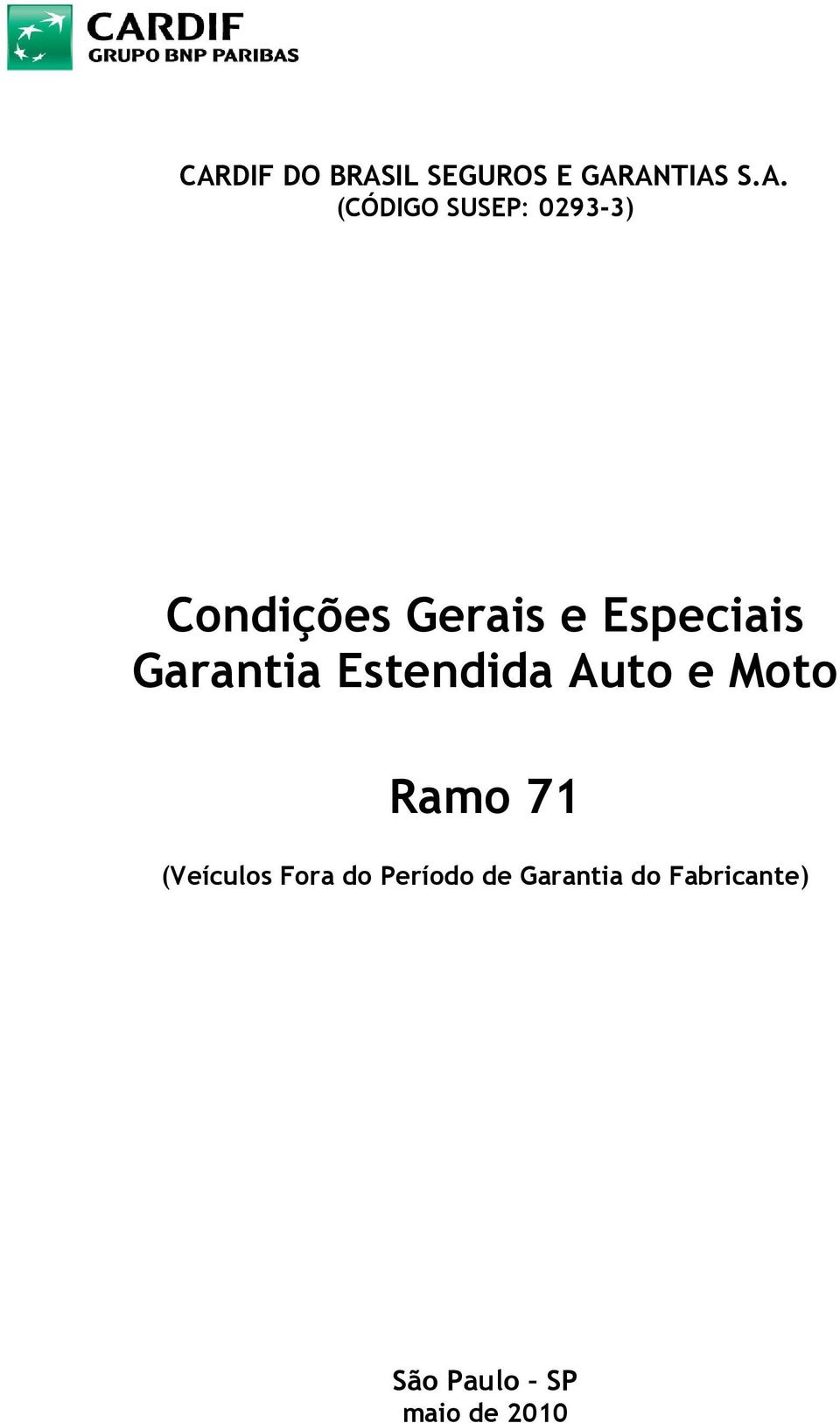 Estendida Auto e Moto Ramo 71 (Veículos Fora do