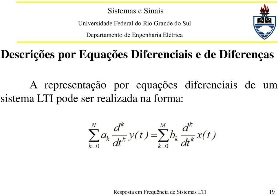 diferenciais de um sistema LTI pode ser