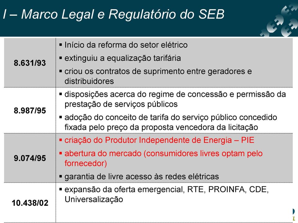 acerca do regime de concessão e permissão da prestação de serviços públicos adoção do conceito de tarifa do serviço público concedido fixada pelo preço da