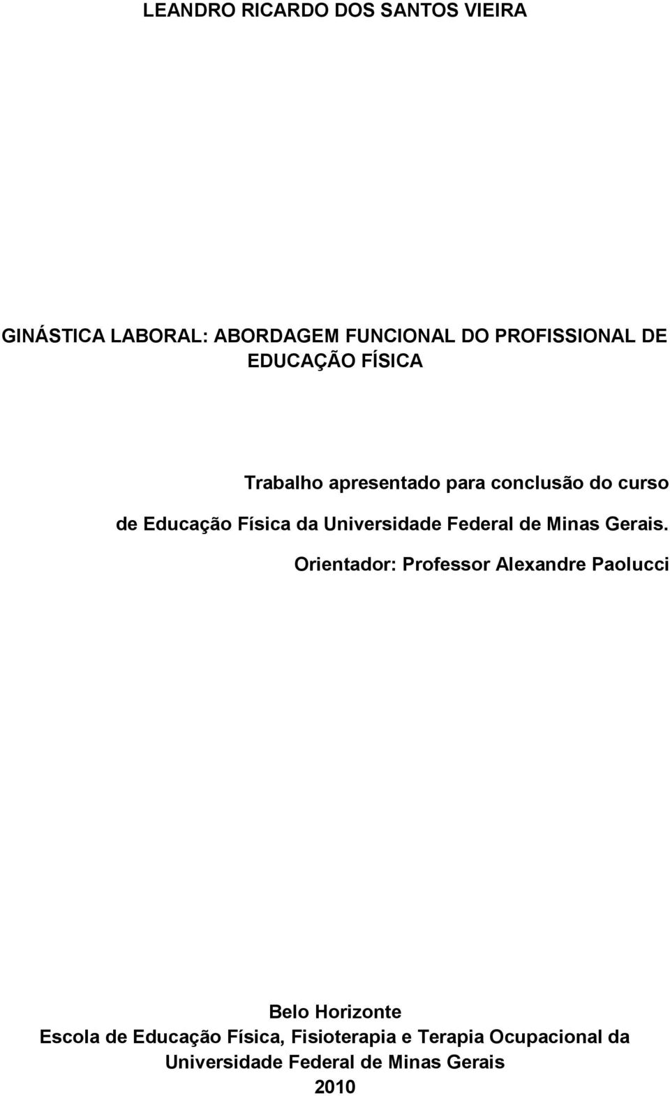 Universidade Federal de Minas Gerais.