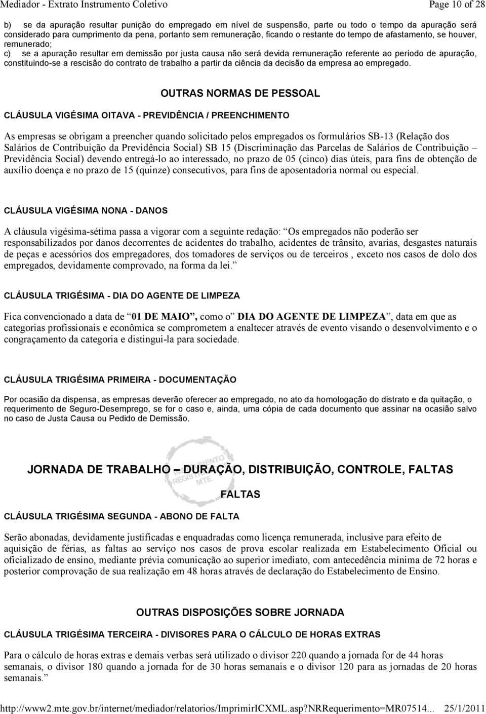 do contrato de trabalho a partir da ciência da decisão da empresa ao empregado.