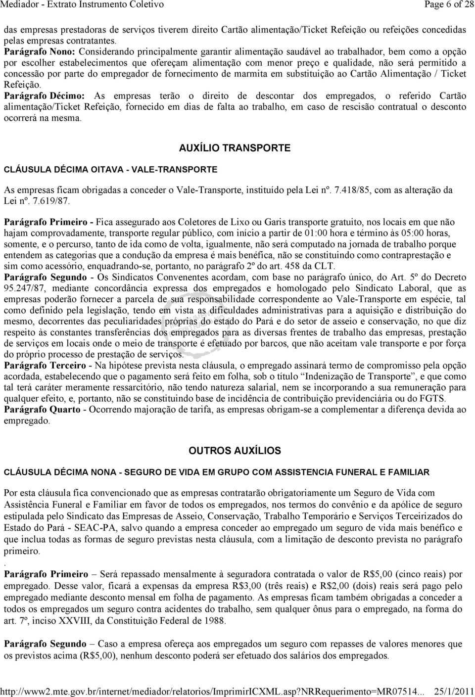 permitido a concessão por parte do empregador de fornecimento de marmita em substituição ao Cartão Alimentação / Ticket Refeição.