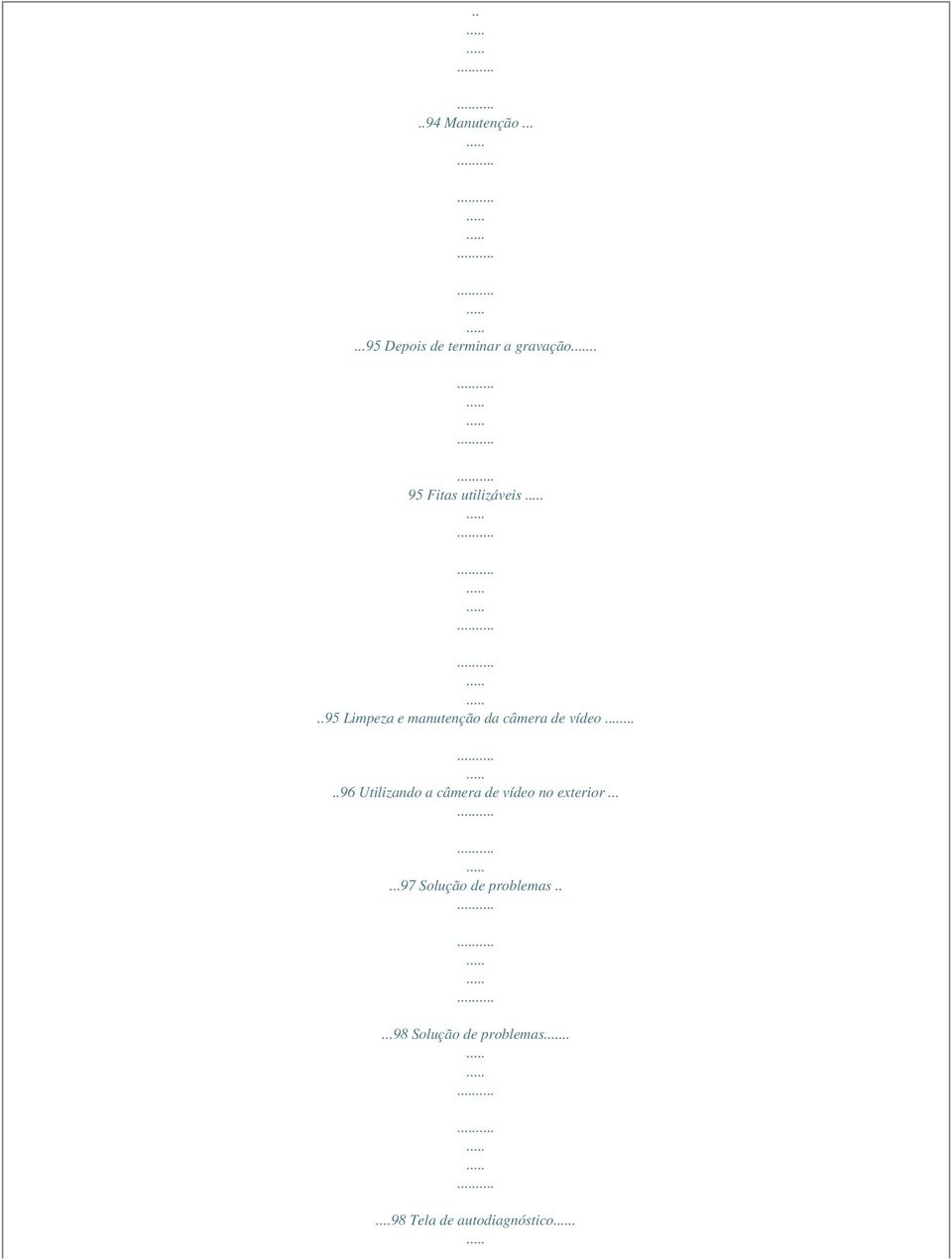 .95 Limpeza e manutenção da câmera de vídeo.