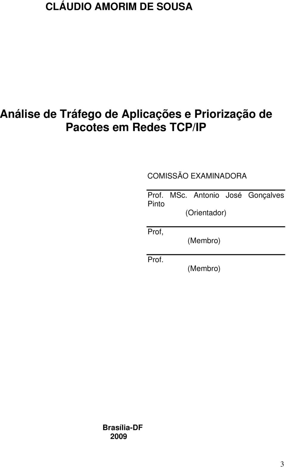 COMISSÃO EXAMINADORA Prof. MSc.