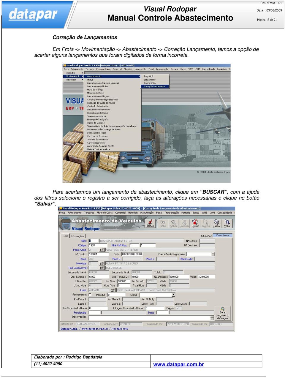 digitados de forma incorreta.