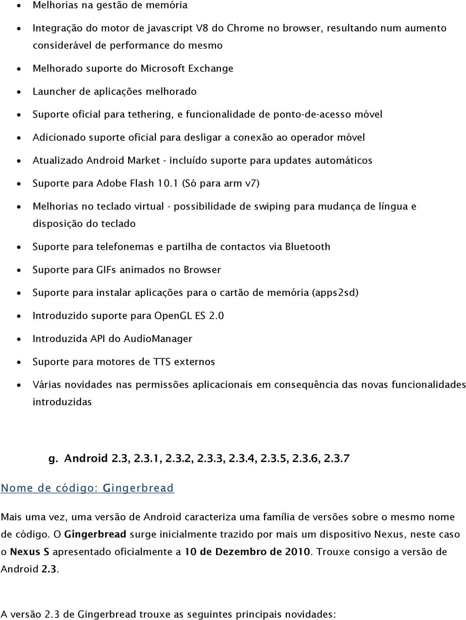 incluído suporte para updates automáticos Suporte para Adobe Flash 10.