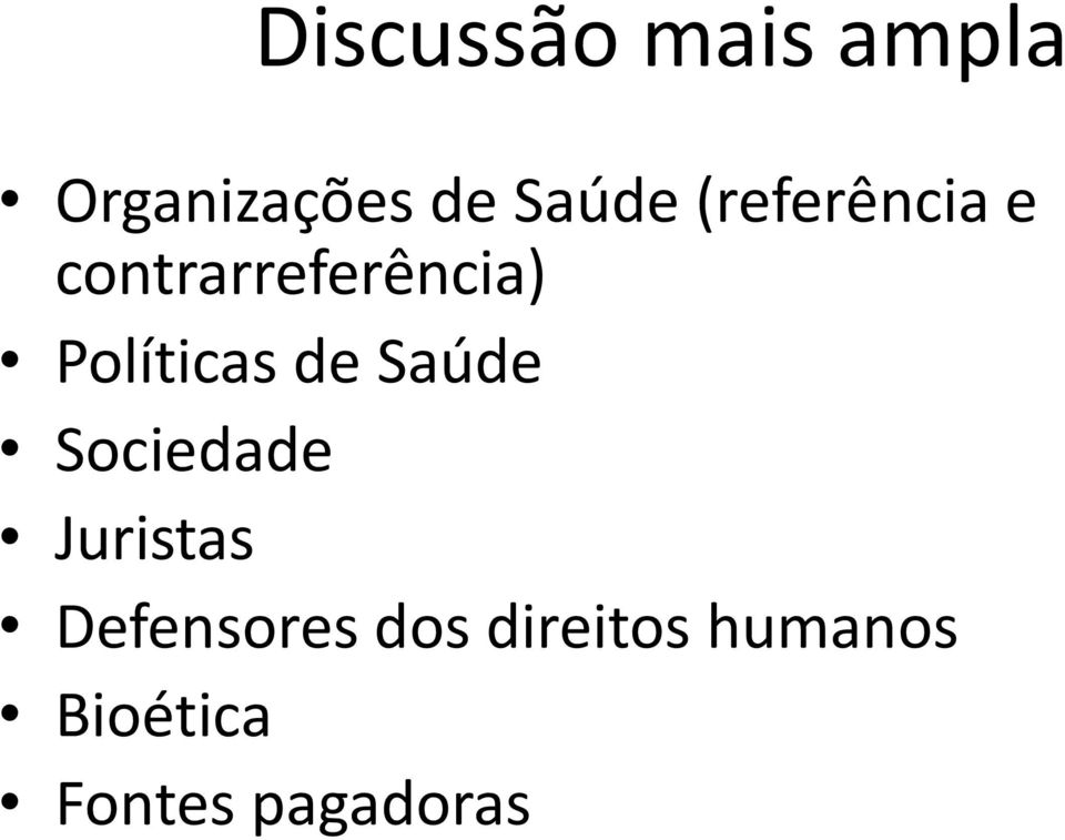 de Saúde Sociedade Juristas Defensores dos