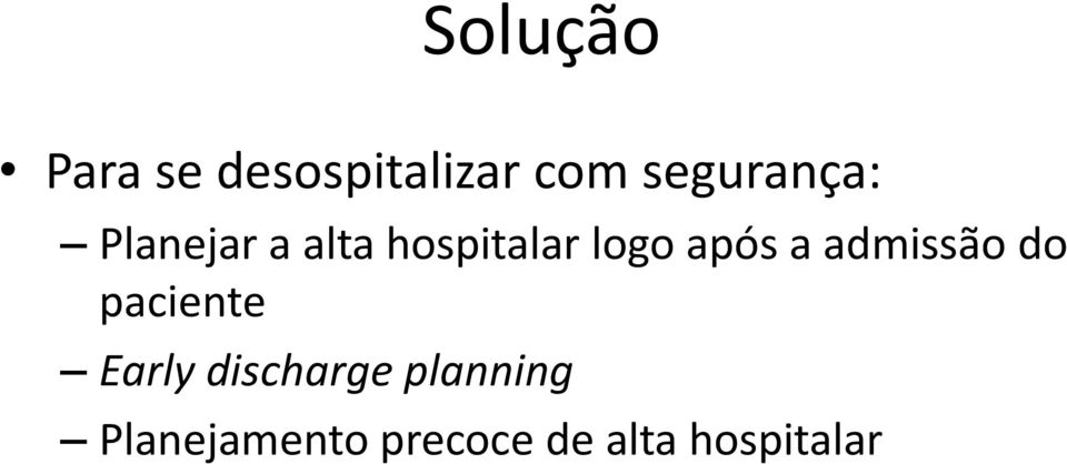 após a admissão do paciente Early