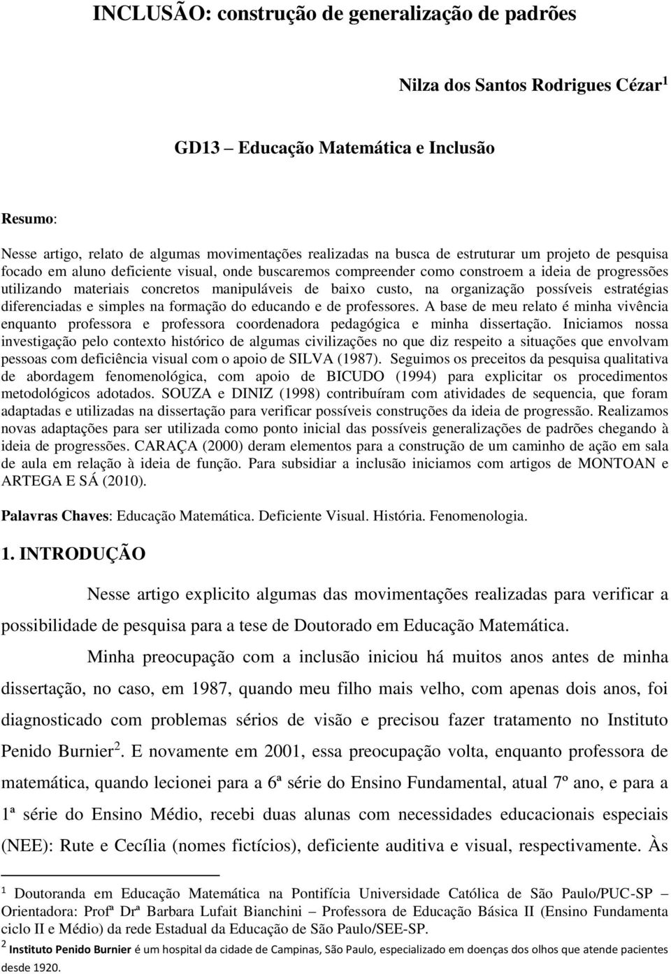 organização possíveis estratégias diferenciadas e simples na formação do educando e de professores.