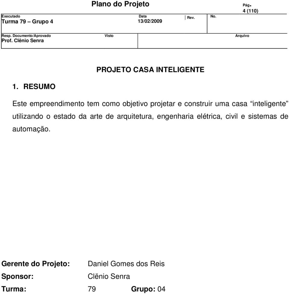 inteligente utilizando o estado da arte de arquitetura, engenharia