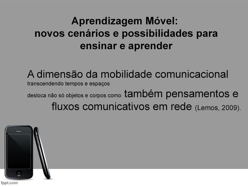 transcendendo tempos e espaços também pensamentos e fluxos