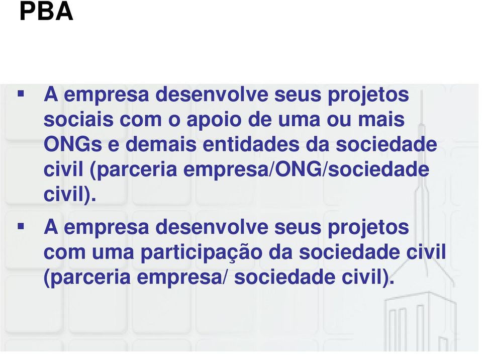 empresa/ong/sociedade civil).