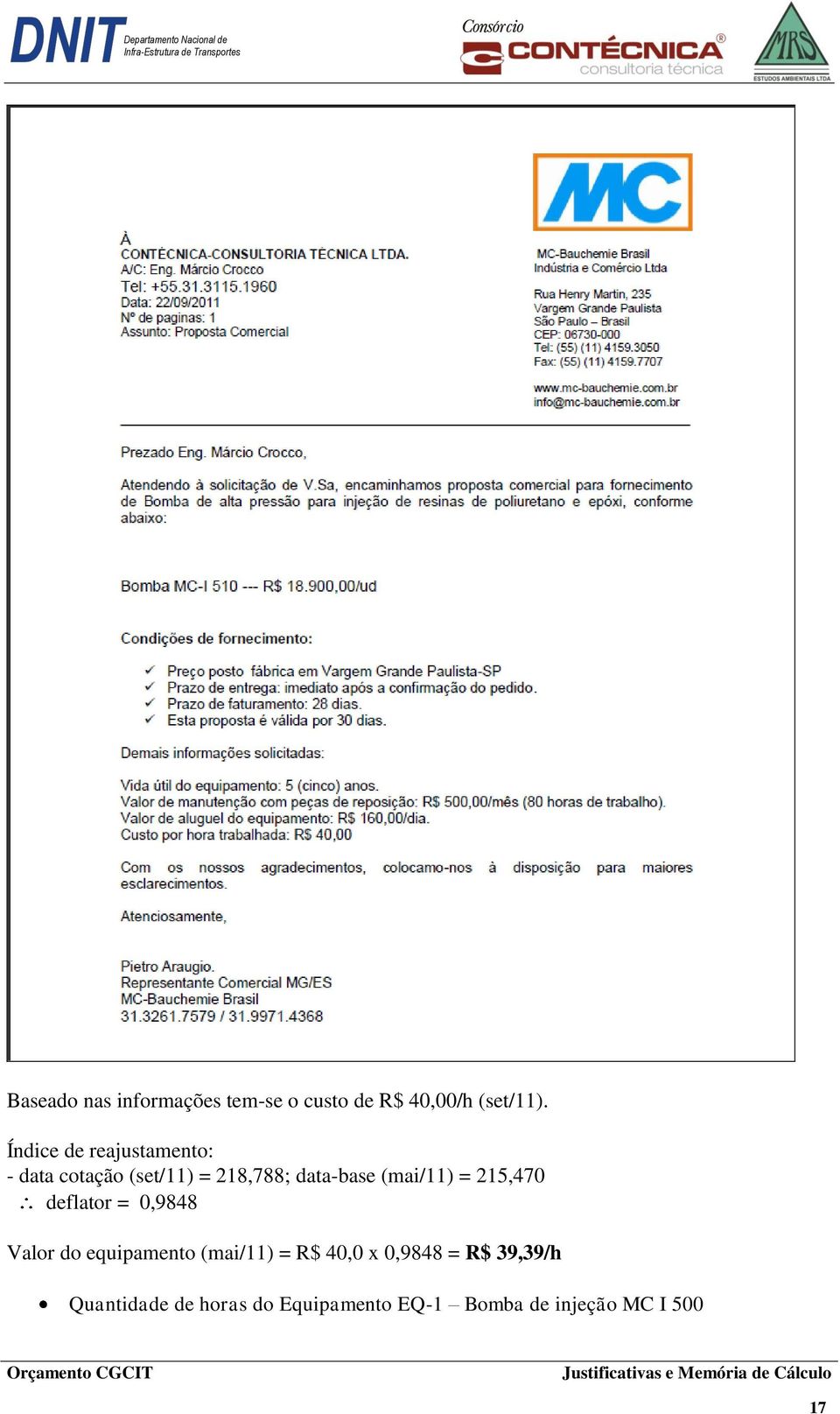 (mai/11) = 215,470 deflator = 0,9848 Valor do equipamento (mai/11) = R$