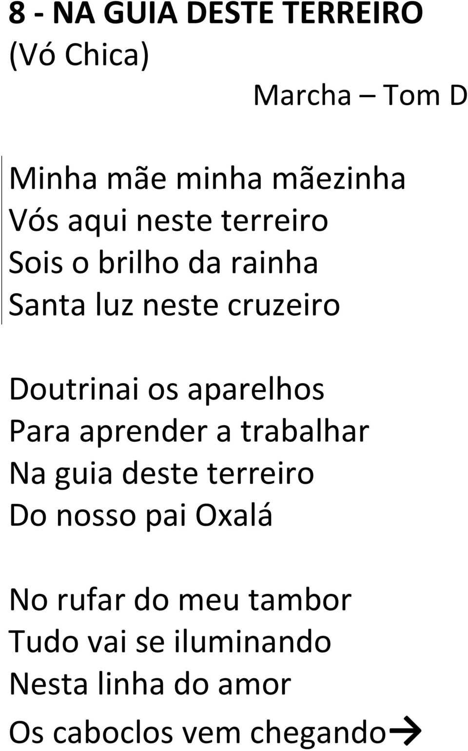 aparelhos Para aprender a trabalhar Na guia deste terreiro Do nosso pai Oxalá No