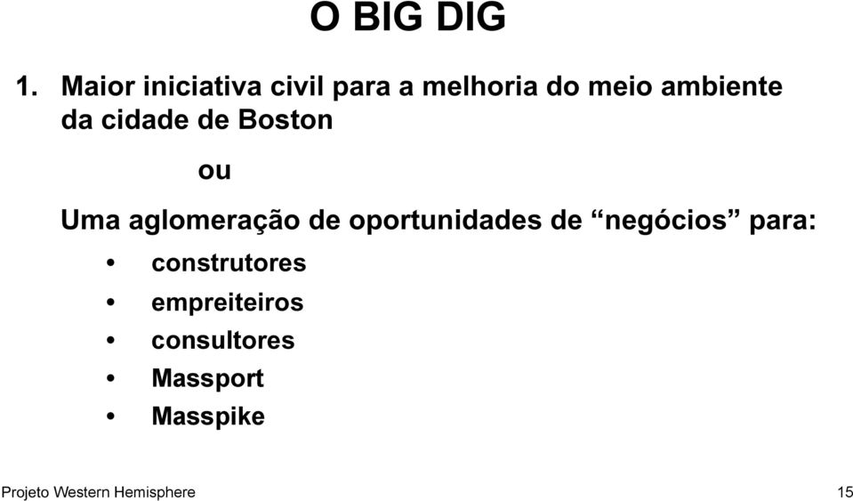 da cidade de Boston ou Uma aglomeração de oportunidades