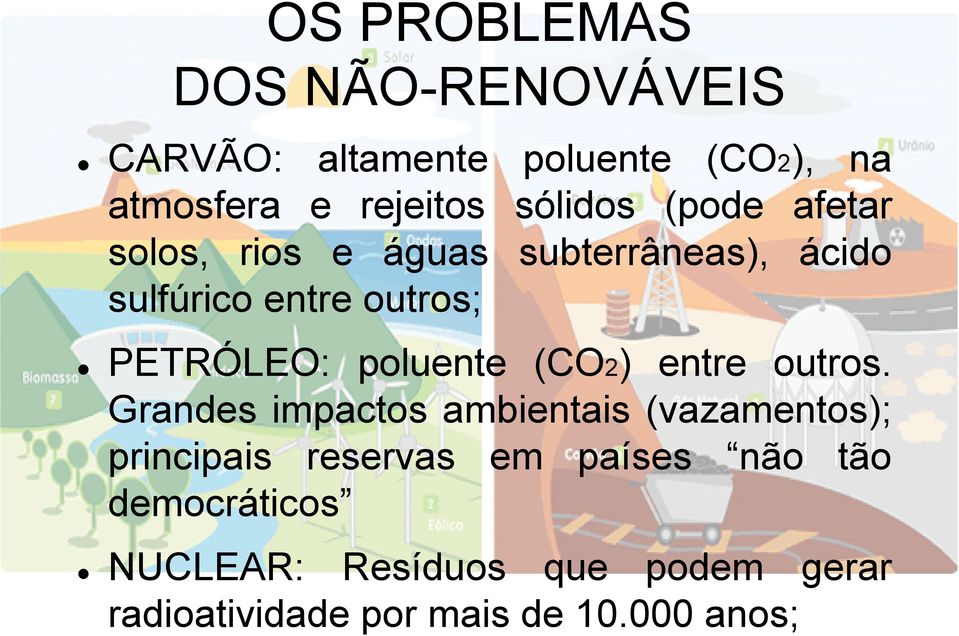 poluente (CO2) entre outros.