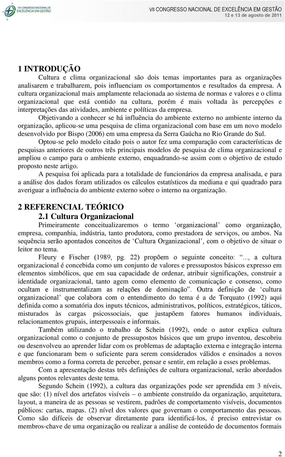 atividades, ambiente e políticas da empresa.