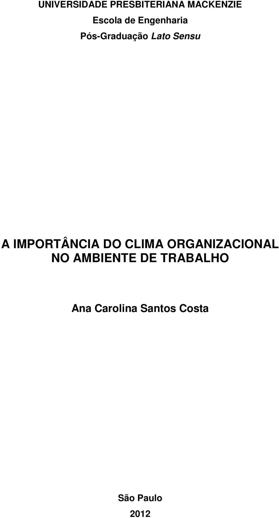 IMPORTÂNCIA DO CLIMA ORGANIZACIONAL NO