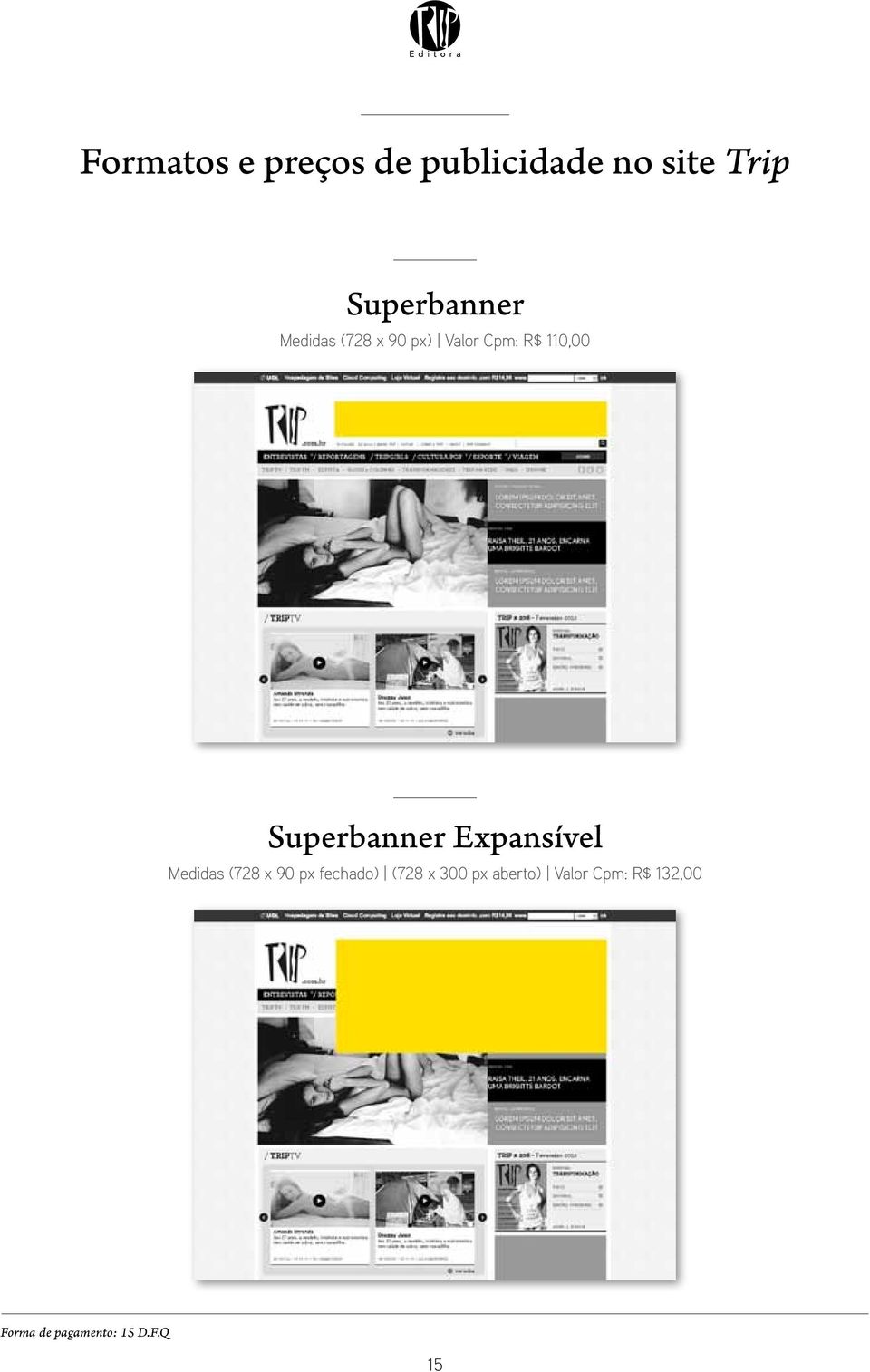 Superbanner Expansível Medidas (728 x 90 px fechado)