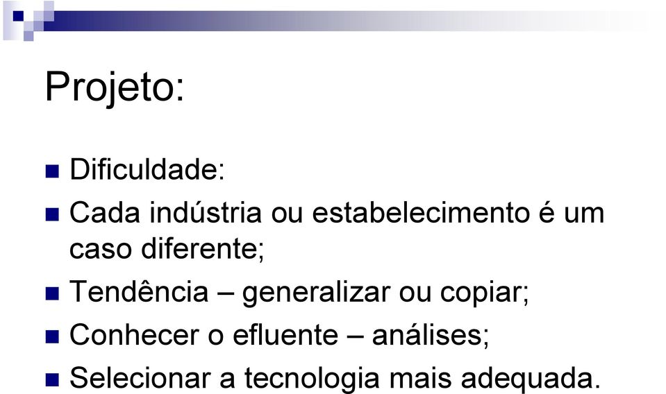 Tendência generalizar ou copiar; Conhecer o