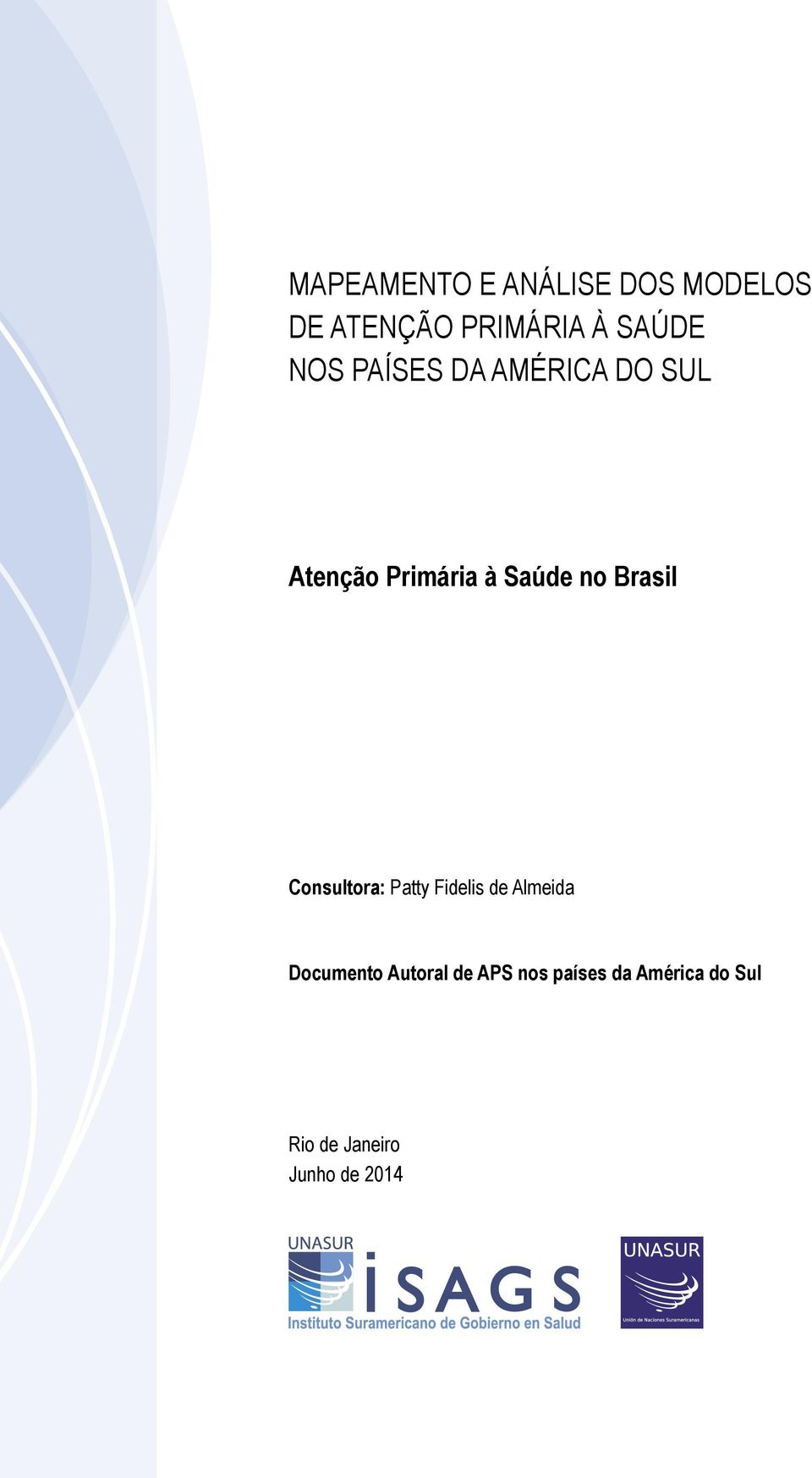 Brasil Consultora: Patty Fidelis de Almeida Documento