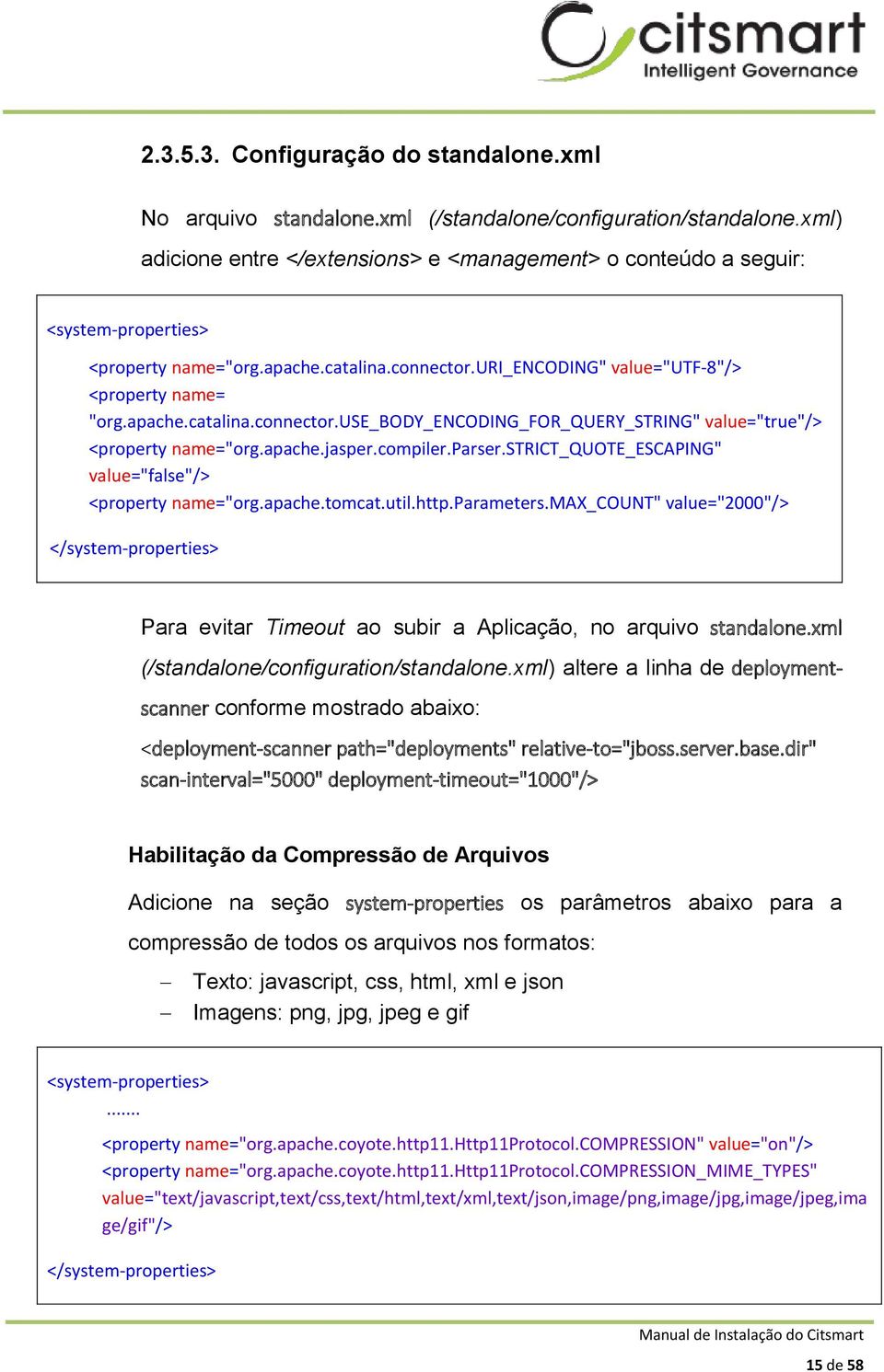 uri_encoding" value="utf-8"/> <property name= "org.apache.catalina.connector.use_body_encoding_for_query_string" value="true"/> <property name="org.apache.jasper.compiler.parser.