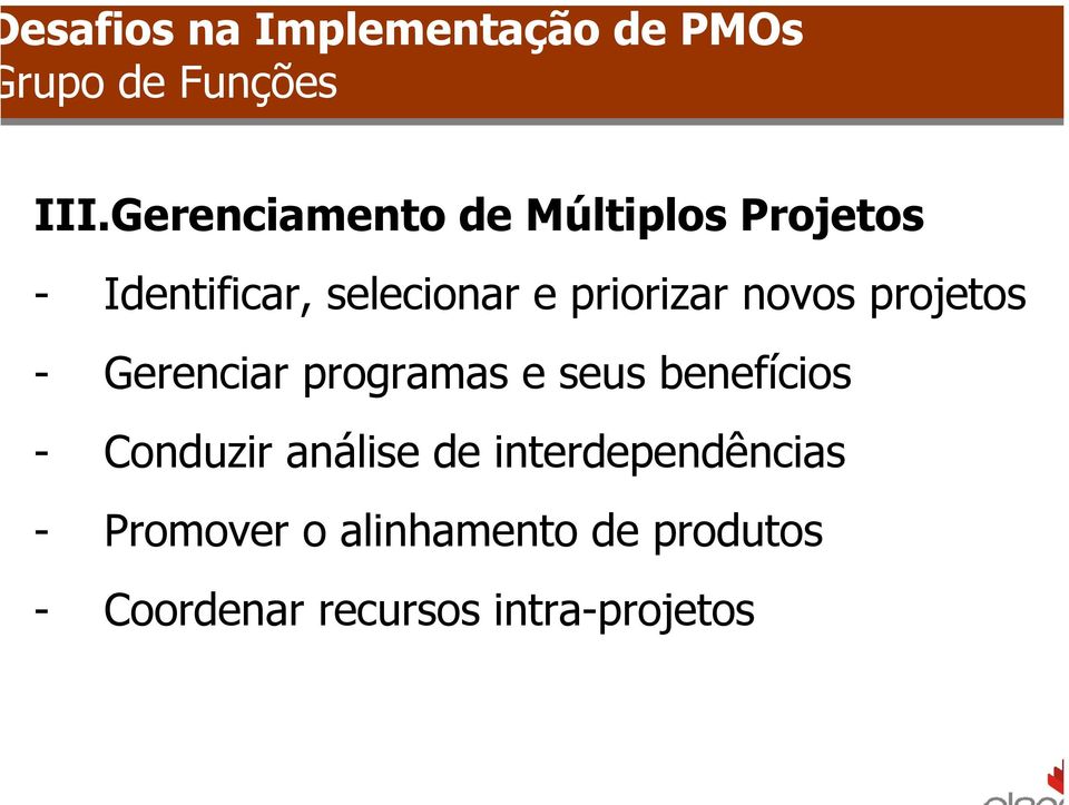 priorizar novos projetos - Gerenciar programas e seus benefícios