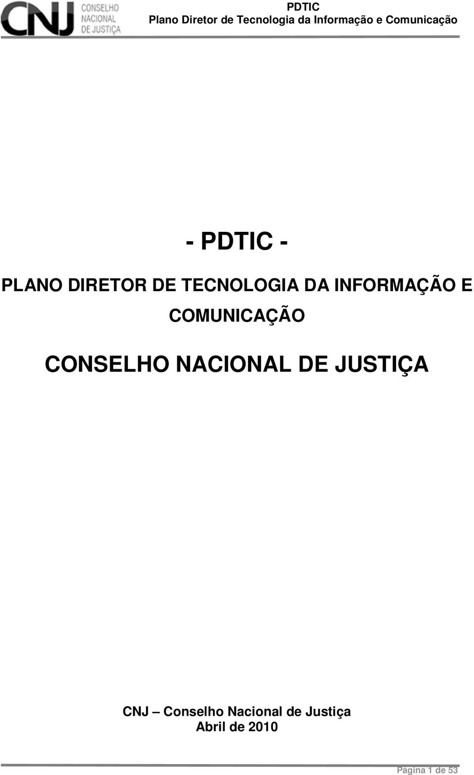 NACIONAL DE JUSTIÇA CNJ Conselho