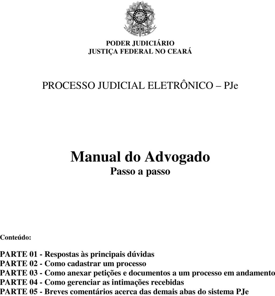 processo PARTE 03 - Como anexar petições e documentos a um processo em andamento PARTE 04 - Como