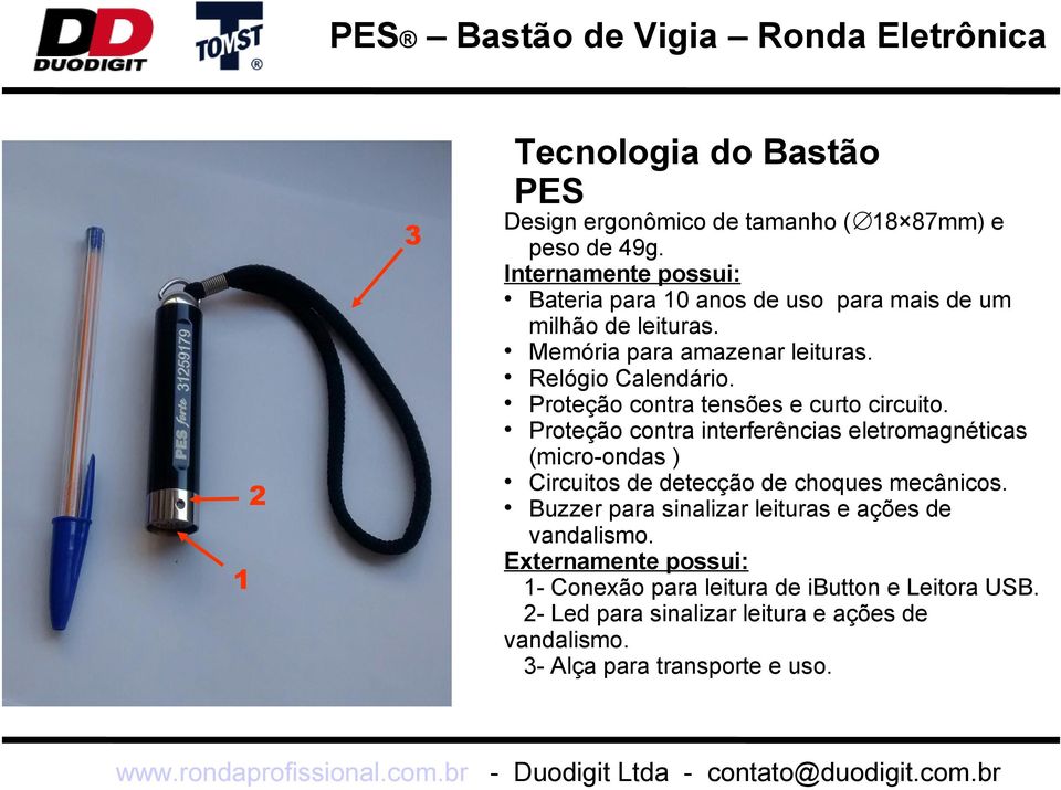 Proteção contra tensões e curto circuito.