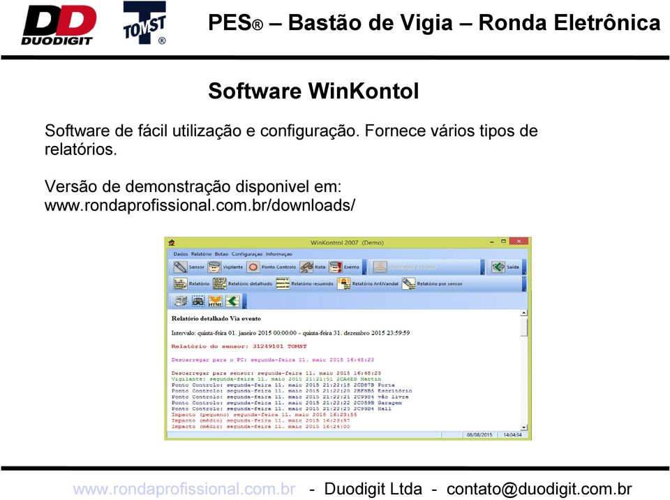 Fornece vários tipos de relatórios.