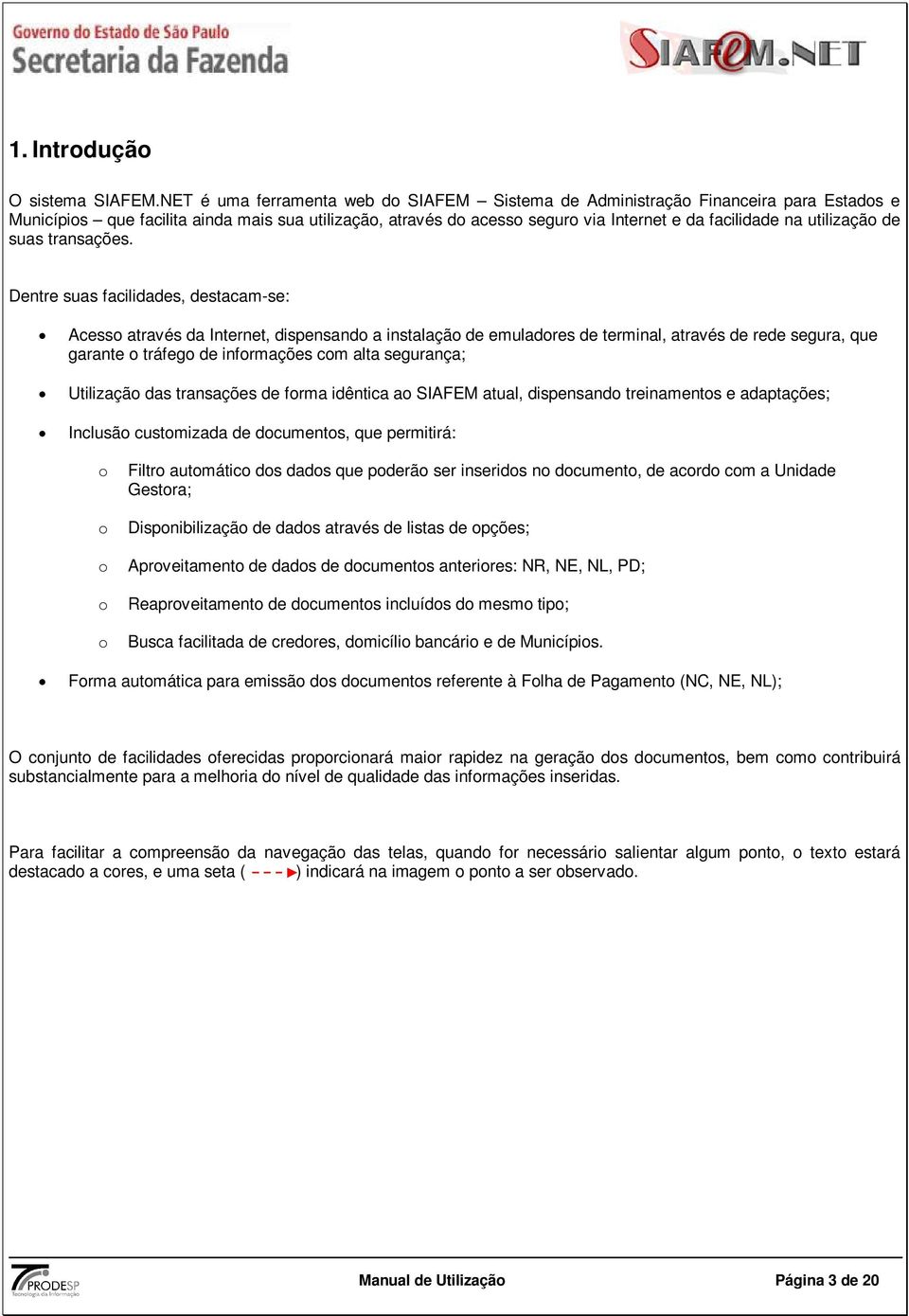 utilização de suas transações.