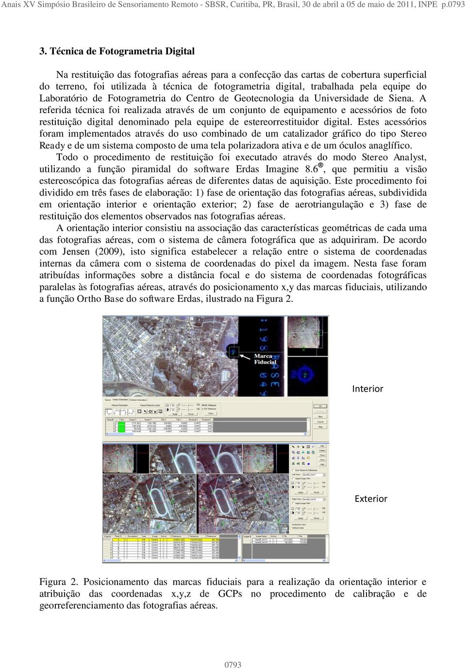 pela equipe do Laboratório de Fotogrametria do Centro de Geotecnologia da Universidade de Siena.