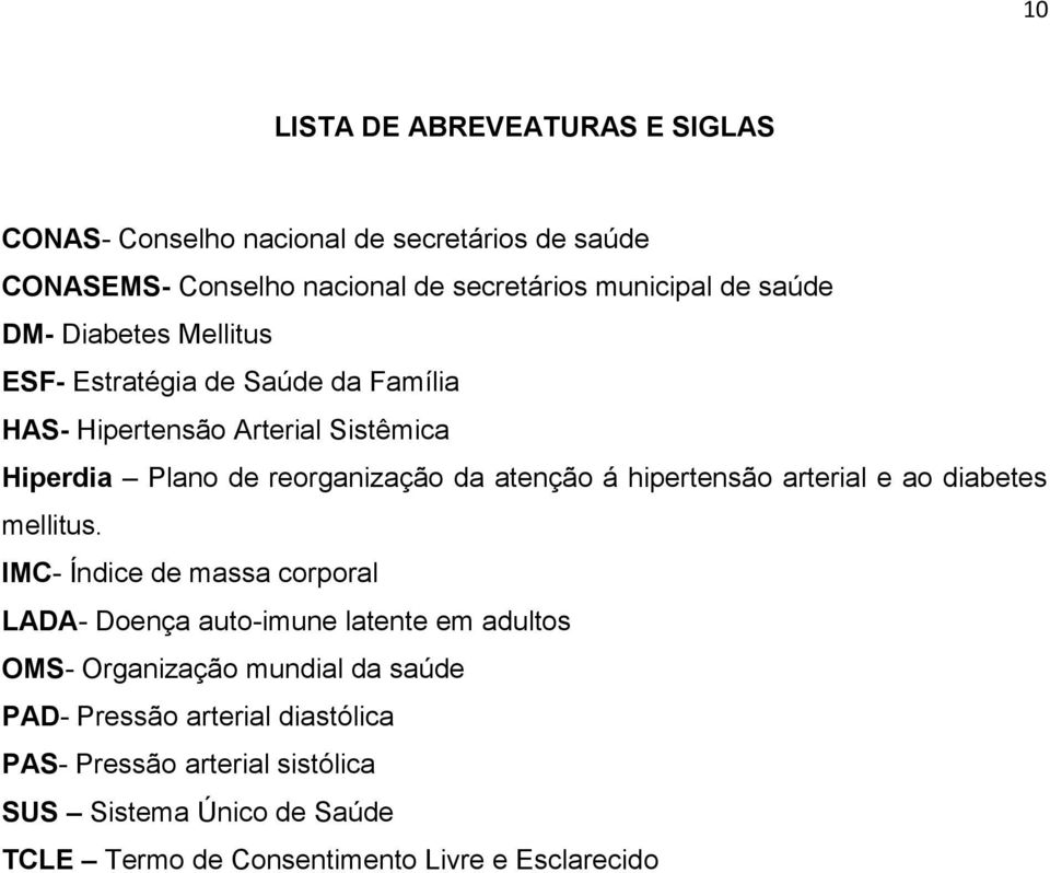 á hipertensão arterial e ao diabetes mellitus.