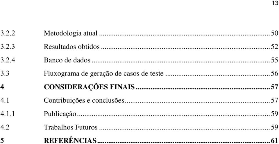 .. 55 Fluxograma de geração de casos de teste.