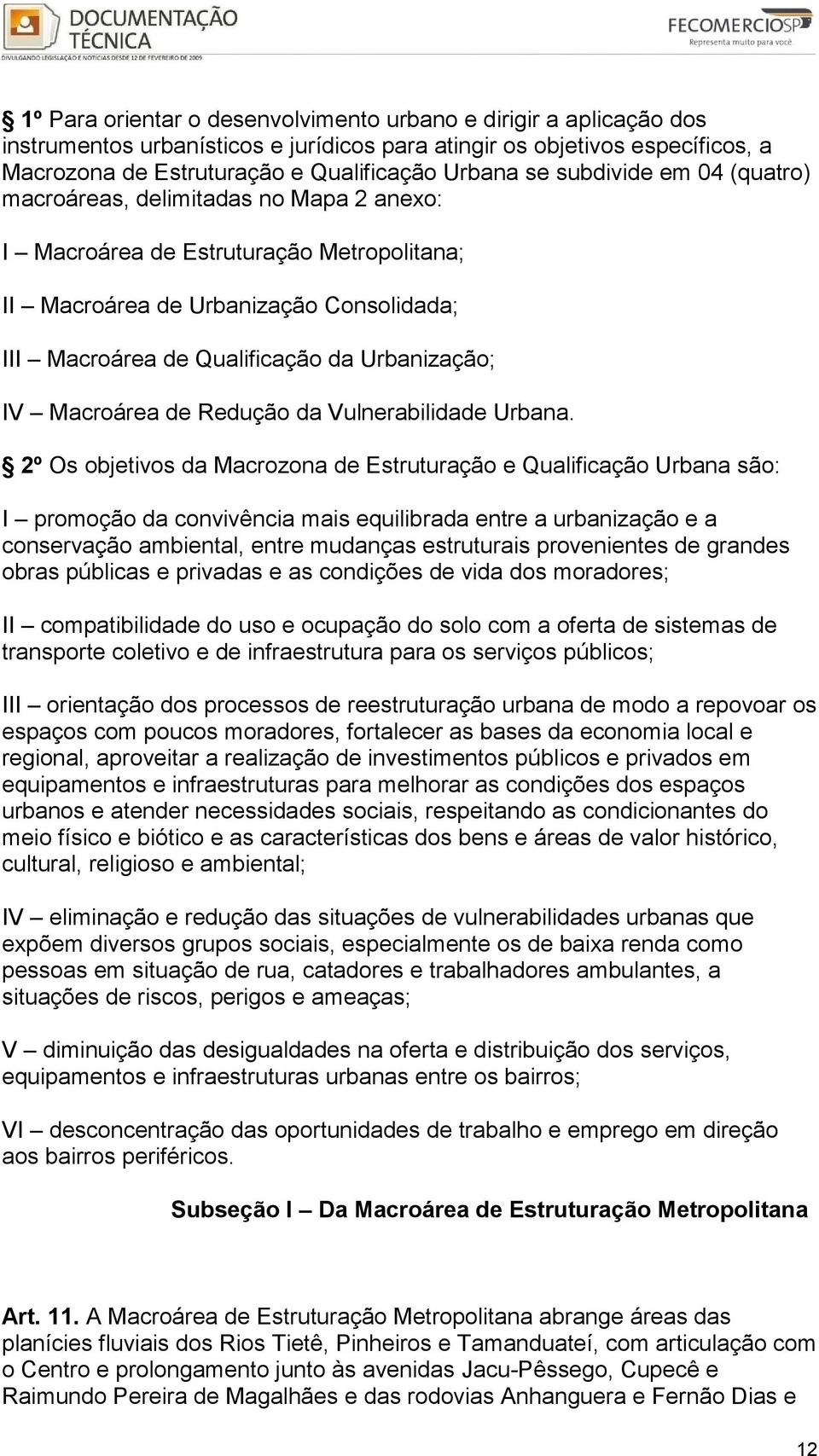 Macroárea de Redução da Vulnerabilidade Urbana.