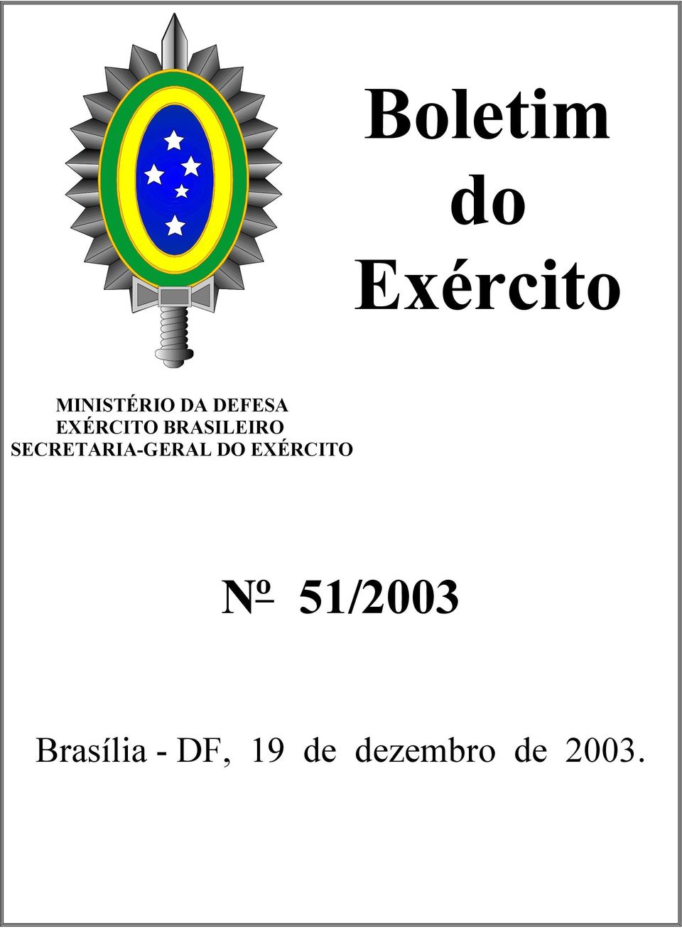 SECRETARIA-GERAL DO EXÉRCITO Nº