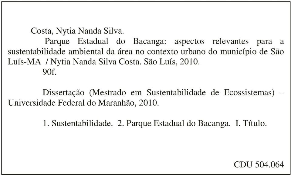urbano do município de São Luís-MA / Nytia Nanda Silva Costa. São Luís, 2010. 90f.