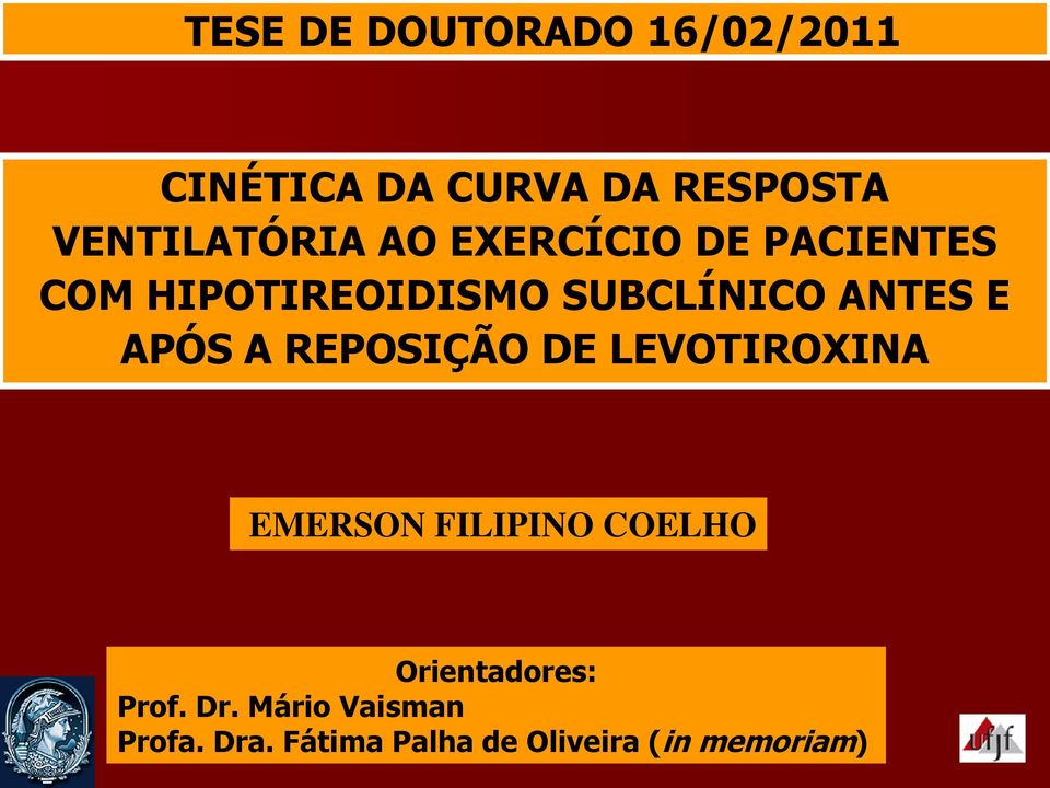 ANTES E APÓS A REPOSIÇÃO DE LEVOTIROXINA EMERSON FILIPINO COELHO