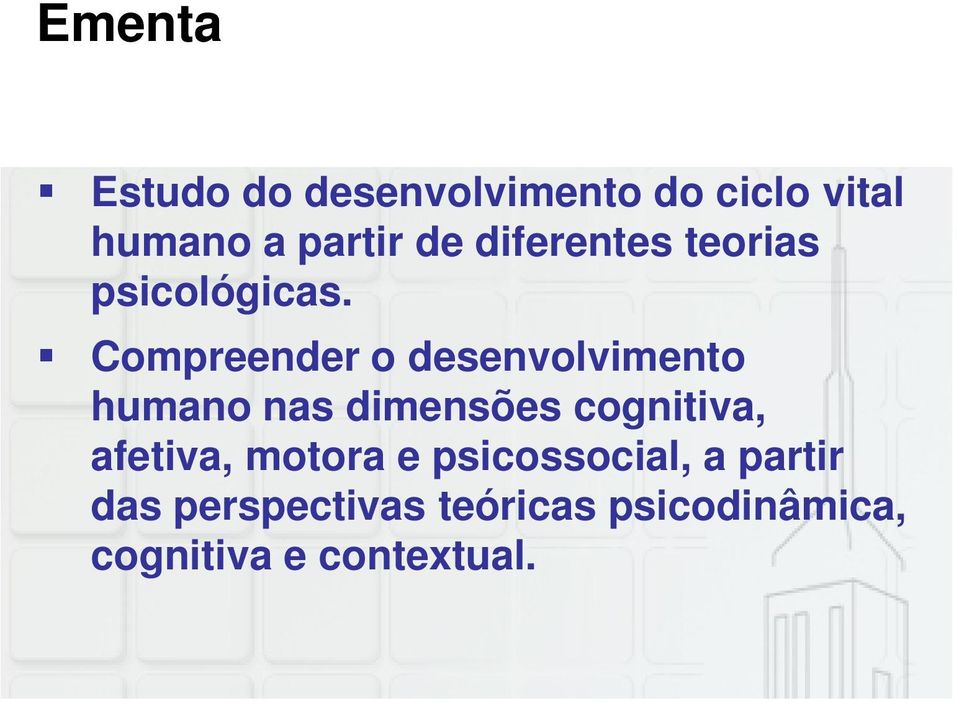 Compreender o desenvolvimento humano nas dimensões cognitiva,