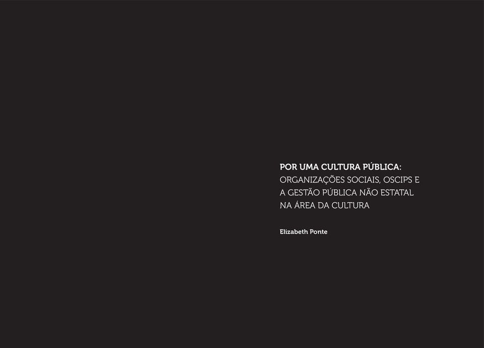 A GESTÃO PÚBLICA NÃO ESTATAL NA