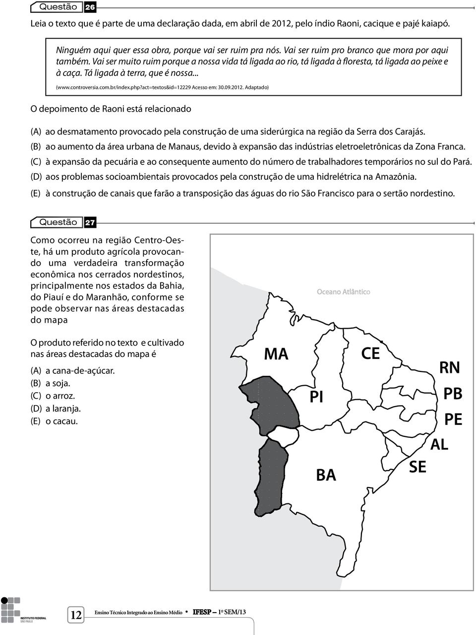 controversia.com.br/index.php?act=textos&id=12229 cesso em: 30.09.2012.