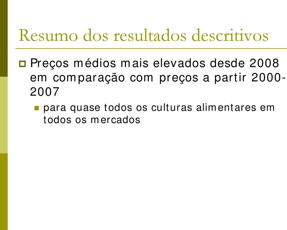 comparação com preços a partir 2000-2007